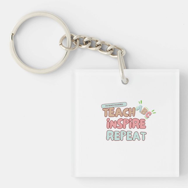 "Teach, Inspire, Repeat" Key Ring (Front)
