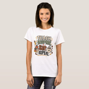 Teach Inspire Sip Repeat Teacher – Coffee Gift T-Shirt