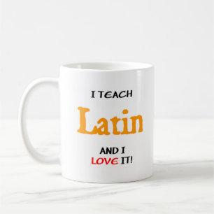 teach latin and love it coffee mug