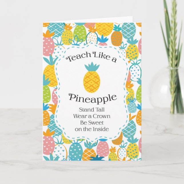 Teach Like A Pineapple Appreciation Card (Front)