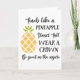 Teach Like A Pineapple Teacher Appreciation Thank You Card