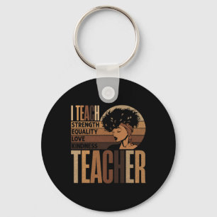 Teach Love Equality Strength Kindness Teacher Afro Key Ring