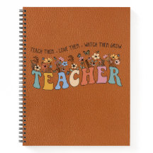 Teach Love Grow – Personalised Teacher Notebook