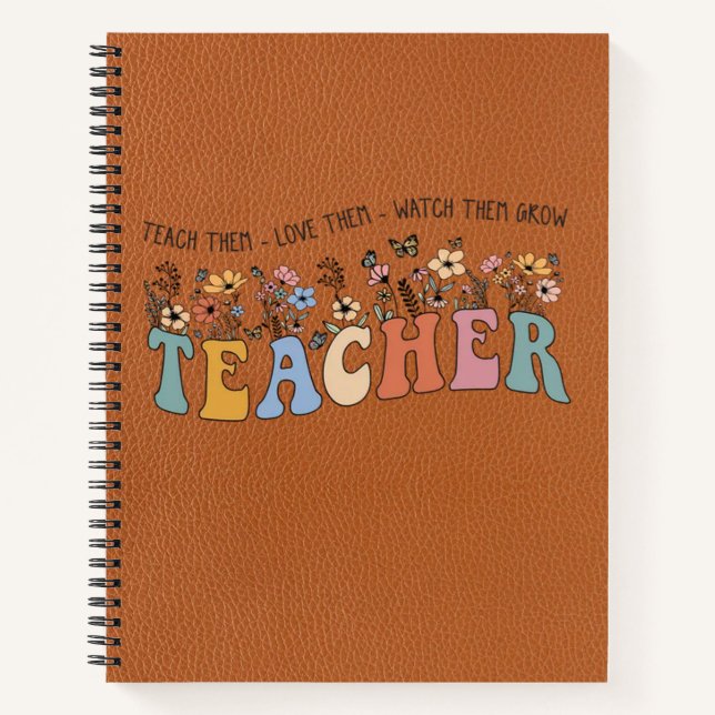 Teach Love Grow – Personalised Teacher Notebook (Front)