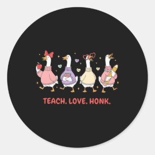 Teach Love Honk Goose Valentine Teacher Valentine Classic Round Sticker