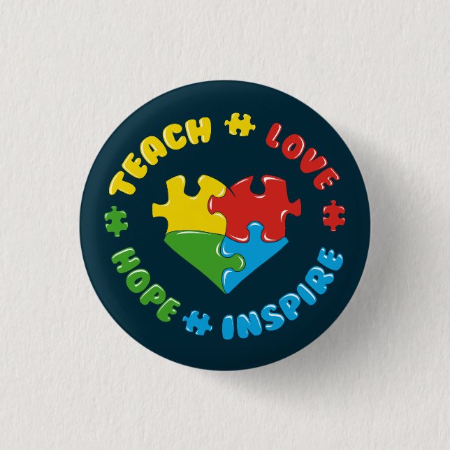 Teach Love Hope Inspire Autism Awareness 3 Cm Round Badge (Front)