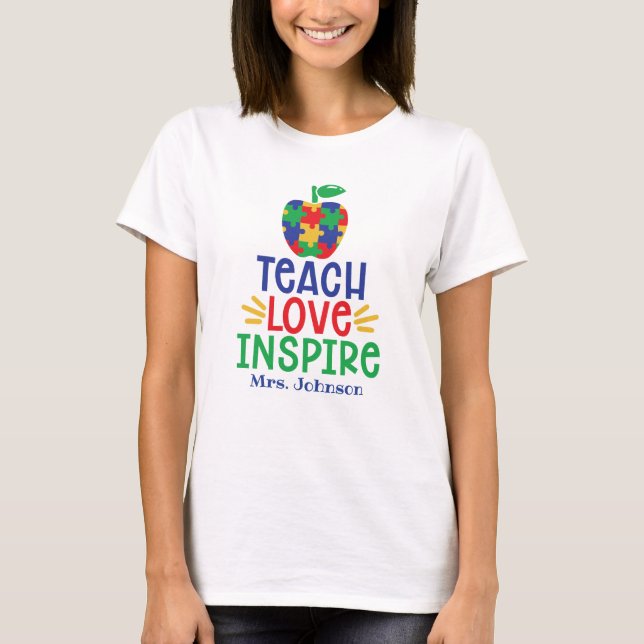 Teach Love Inspire | Autism Teacher Apple T-Shirt (Front)