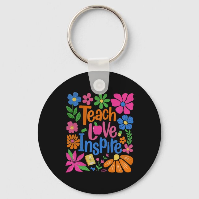 Teach Love Inspire Back To School  Key Ring (Front)