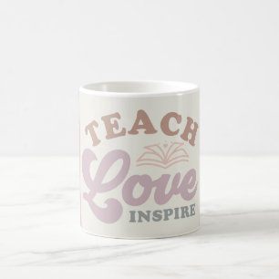 Teach Love Inspire Coffee Mug