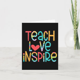 Teach Love Inspire First Day Byck To School Teache Card