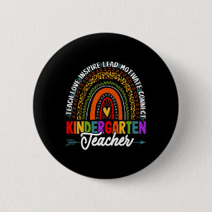 Teach Love Inspire Kindergarten Teacher Byck To Sc 6 Cm Round Badge