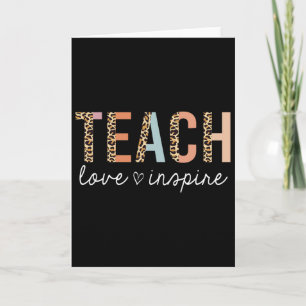 Teach Love Inspire Leopard Ck To School Cute Teach Card