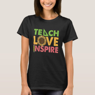 Teach Love Inspire Math Teacher Sunflower Scienc T-Shirt