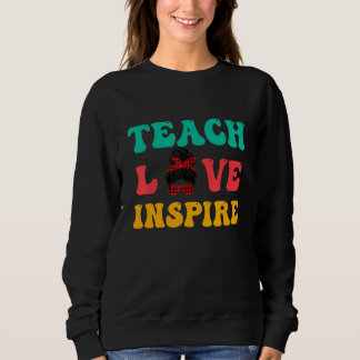 Teach Love Inspire Messy Bun Retro Teacher Student Sweatshirt