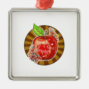 Teach Love Inspire Metal Ornament