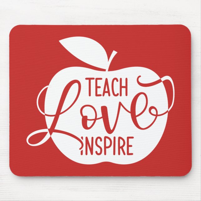 Teach Love Inspire Mouse Pad (Front)