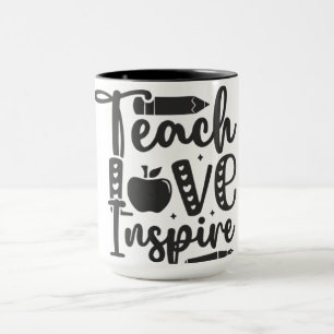 Teach, Love, Inspire- Mug
