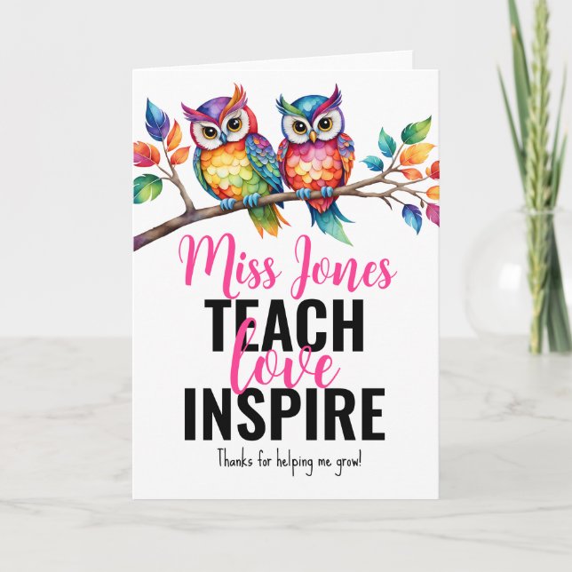 Teach love inspire owl  thanks for helping me grow card (Front)