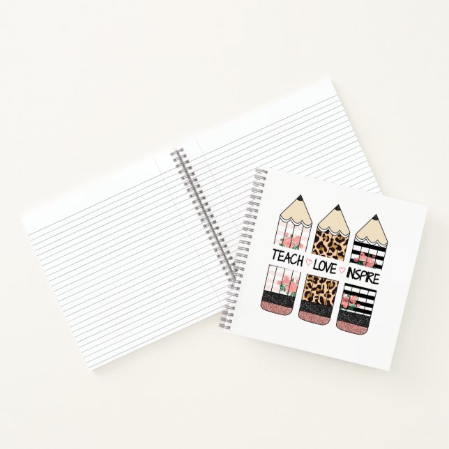 Teach Love Inspire Quote  Notebook (Inside)