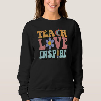 Teach Love Inspire Retro Groovy Teacher Women Back Sweatshirt