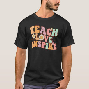 Teach Love Inspire Retro Teacher Vintage Groovy W T-Shirt
