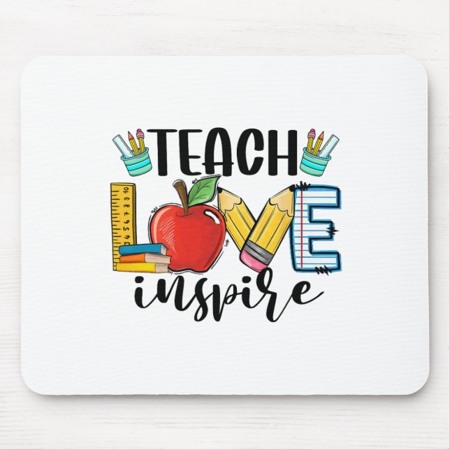 Teach Love Inspire Shirt Funny Ck To School Teache Mouse Pad (Front)