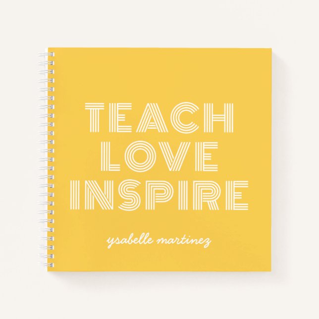 Teach Love Inspire Teacher Appreciation Notebook (Front)