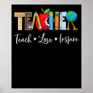 Teach Love Inspire Teacher Appreciation School Poster