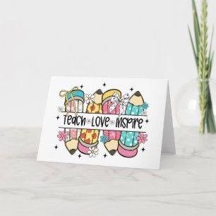 Teach Love Inspire Teacher  Card