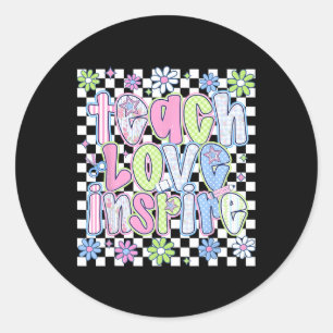 Teach Love Inspire Teacher First Day Funny Back To Classic Round Sticker