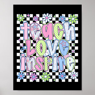 Teach Love Inspire Teacher First Day Funny Back To Poster