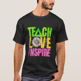 Teach Love Inspire - Teacher Gift T-Shirt