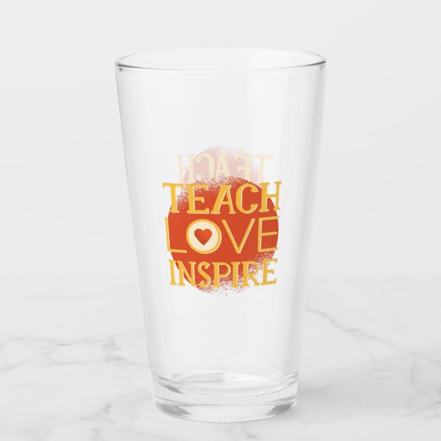 Teach Love Inspire - TEACHERS QUOTE SAYINGS Gifts Glass (Front)