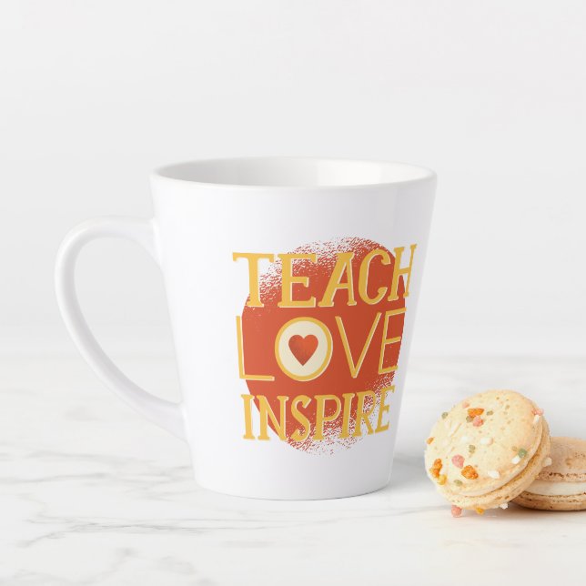 Teach Love Inspire - TEACHERS QUOTE SAYINGS Gifts Latte Mug (In Situ)