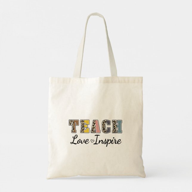 Teach, Love, Inspire Tote Bag (Back)