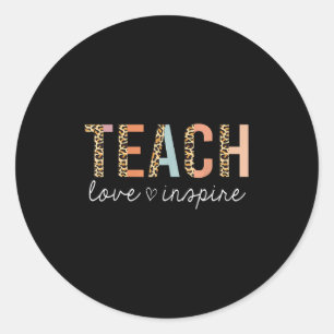 Teach Love Insre Leopard Back To School Cute Teach Classic Round Sticker