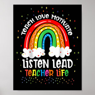 Teach Love Motivate Listen Teacher Life Poster