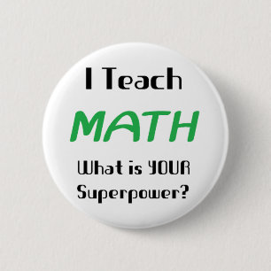 Teach math 6 cm round badge