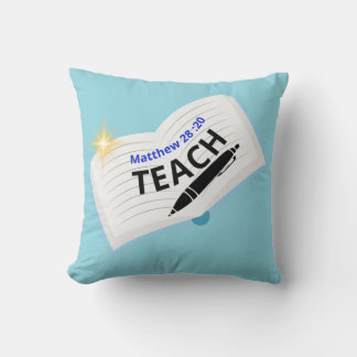 Teach ( Matthew 28 : 20 ) Pillow