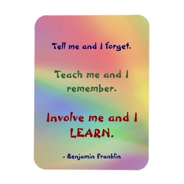 Teach Me Franklin Quote Premium Flexi Magnet (Vertical)