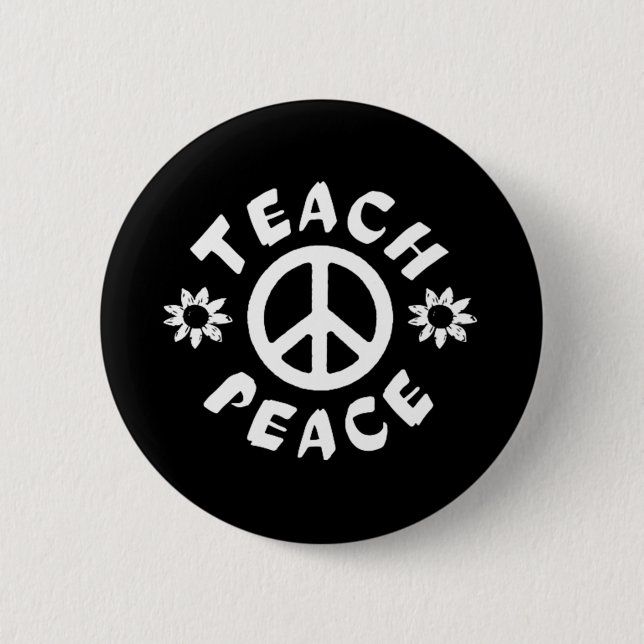 Teach Peace 6 Cm Round Badge (Front)