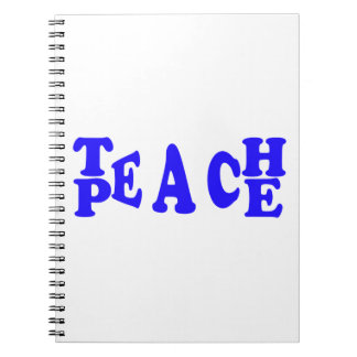 Teach Peace In Blue Font Notebook