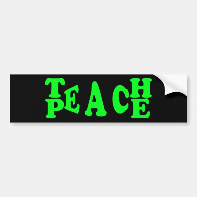 Teach Peace In Light Green Font Bumper Sticker (Front)
