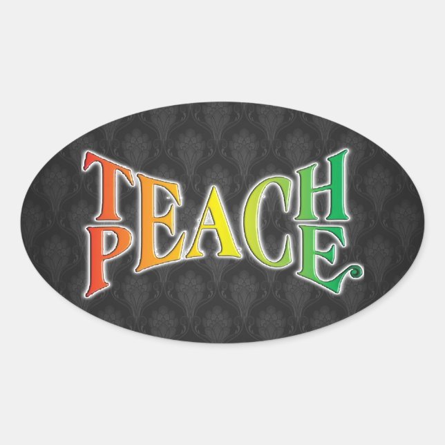 Teach Peace Oval Sticker (Front)