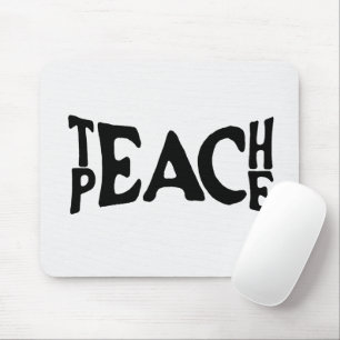 "Teach Peace" Text On White Mouse Pad