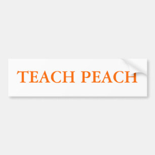 TEACH PEACH BUMPER STICKER