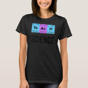 Teach Science Student Periodic Table Love Chemist T-Shirt