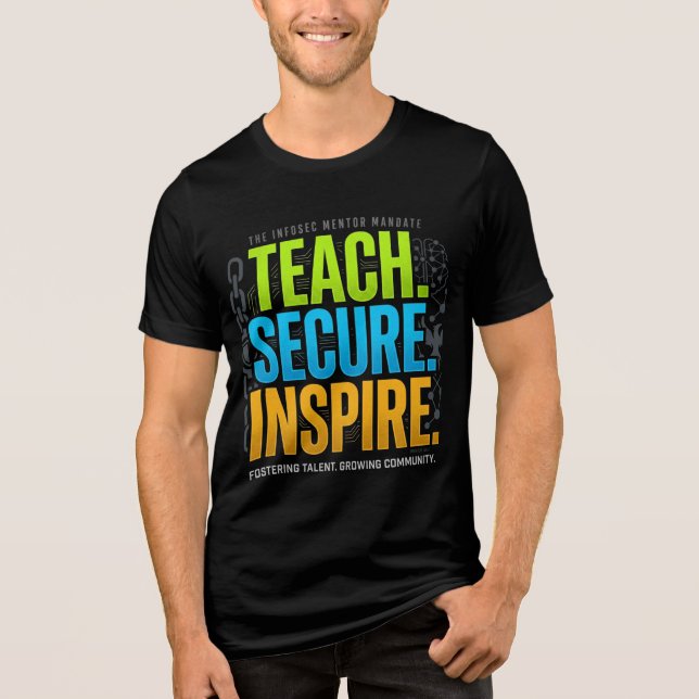 Teach, Secure, Inspire Mentor Shirt (Front)