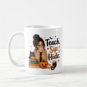 Teach Sip Hide Funny Halloween Teacher Mug