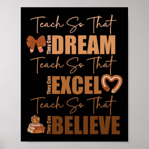 Teach So That They Can Dream Excel Teacher Black H Poster